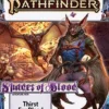 Adventure Path #213: Thirst for Blood (Shades of Blood 1 of 3) VO