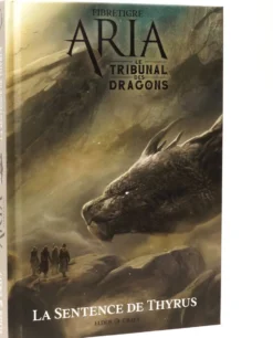 Aria : Le Tribunal des dragons - La sentence de Thyrus