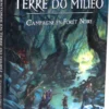 Aventures en Terre du Milieu : Campagne en Forêt Noire