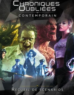 Chroniques Oubliées Contemporain - Recueil de scénarios