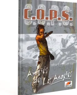 COPS : Amitiés de Los Angeles (Saison 1 - juillet 2030)