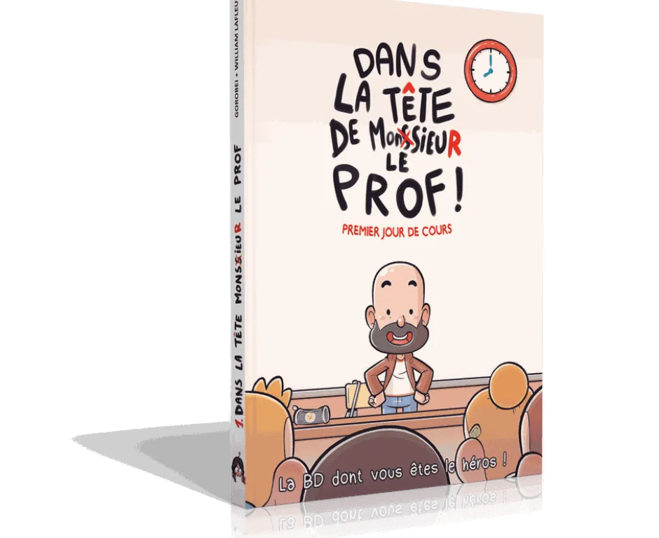 Dans la Tête de Monsieur le Prof : La BD dont vous êtes le héros