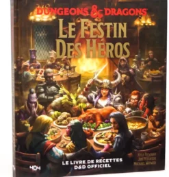 D&D : Le festin des héros - Le livre de recettes officiel