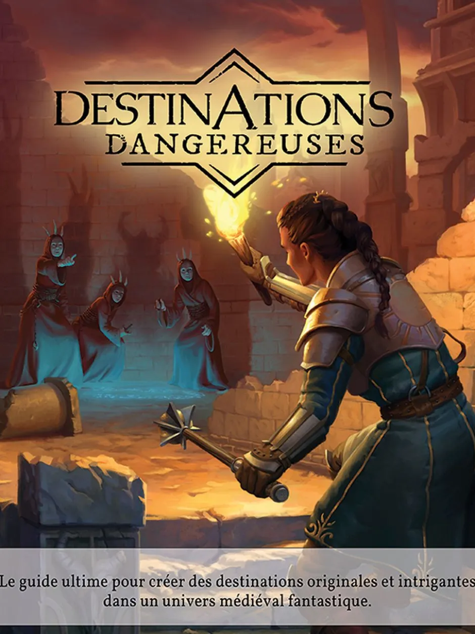 Destinations Dangereuses