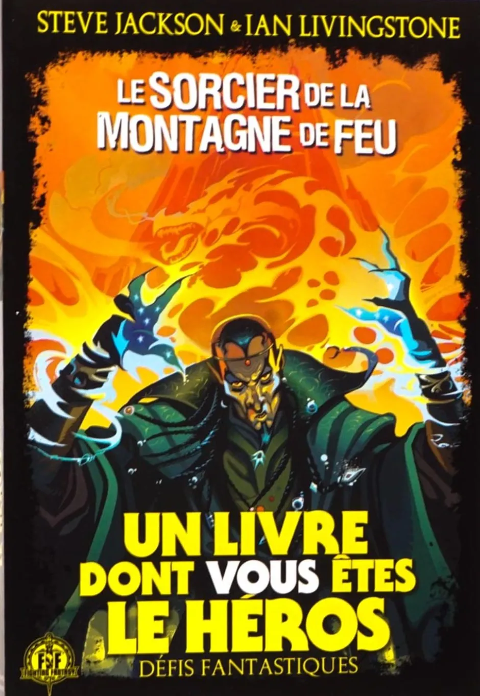 Défis Fantastiques 01 : Le Sorcier de la Montagne de Feu
