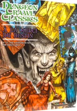 Dungeon Crawl Classics : Module 12 A la merci du destin