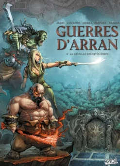 Guerres d'Arran T04 : La bataille des cités-états