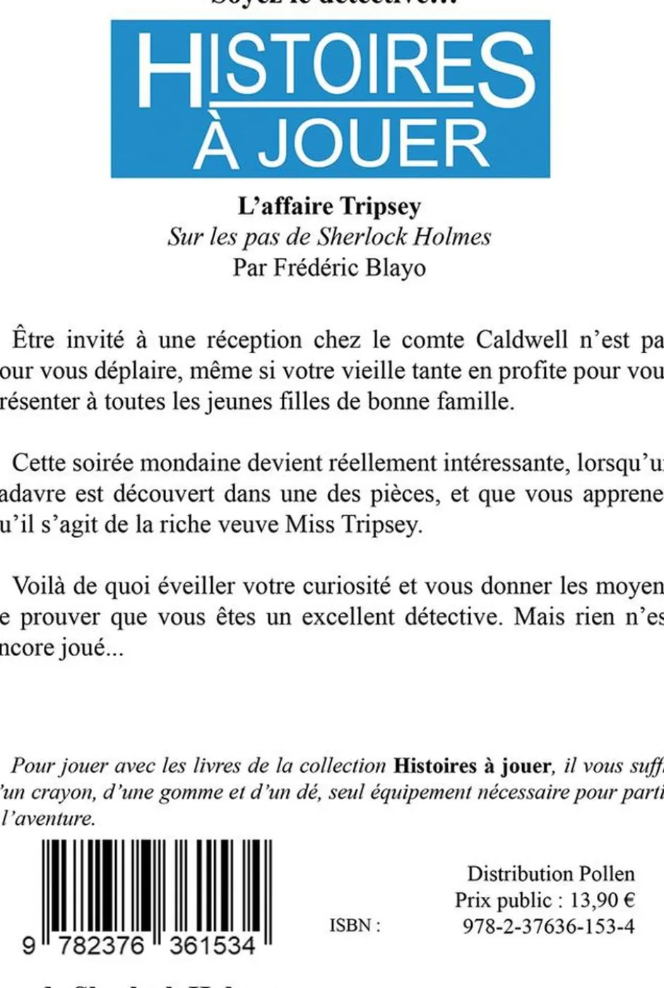 Histoires à Jouer : L'Affaire Tripsey