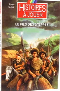 Histoires à Jouer : Le Fils des Steppes