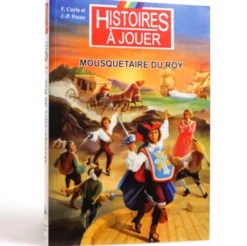 Histoires à Jouer : Mousquetaire du Roy
