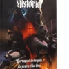 Historia : Des mages et des brigands, des pleutres et des héros