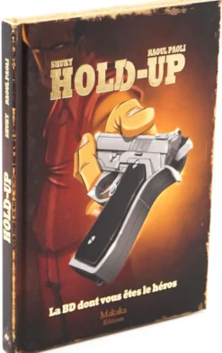 Hold-Up : La BD dont Vous Etes le Héros