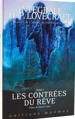 Intégrale H.P. Lovecraft : Tome 1 - Les Contrées du Rêve