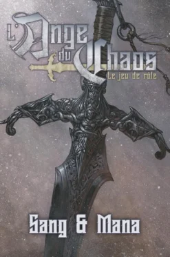 L'Ange du Chaos : Sang & Mana 1