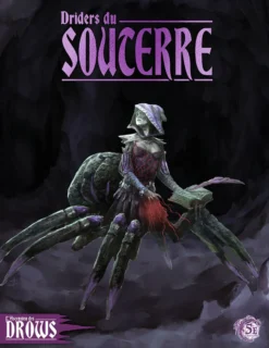 L'Ascension des drows : Driders du Souterre
