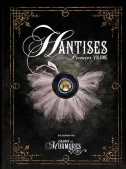 Le Cabinet des Murmures : Hantises, Premier Volume