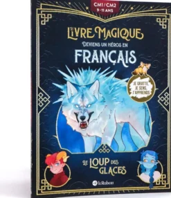 Le loup des glaces - Deviens un héros en français CM1/CM2