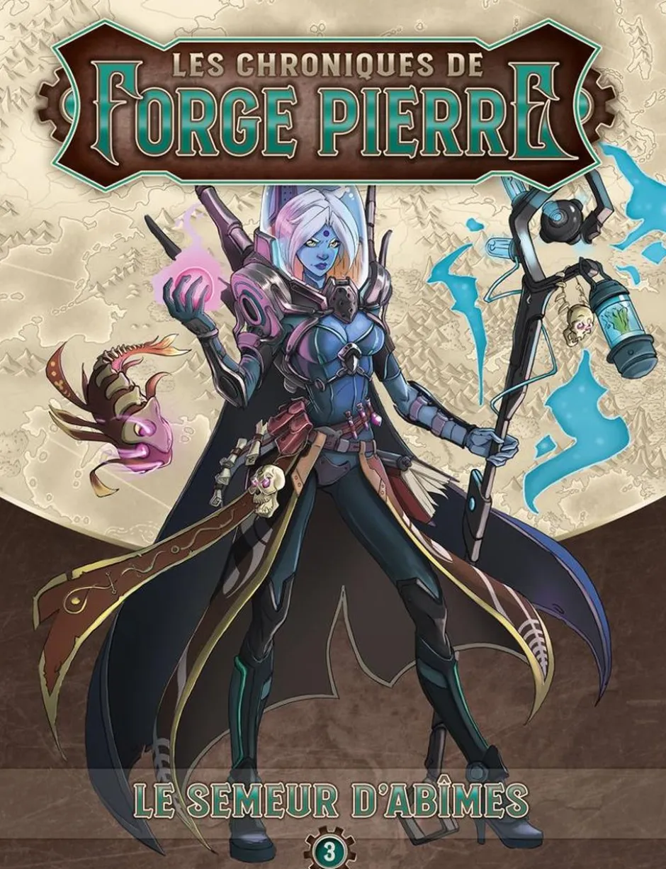 Les Chroniques de Forge Pierre : Livre 3 - Le semeur d'abîmes