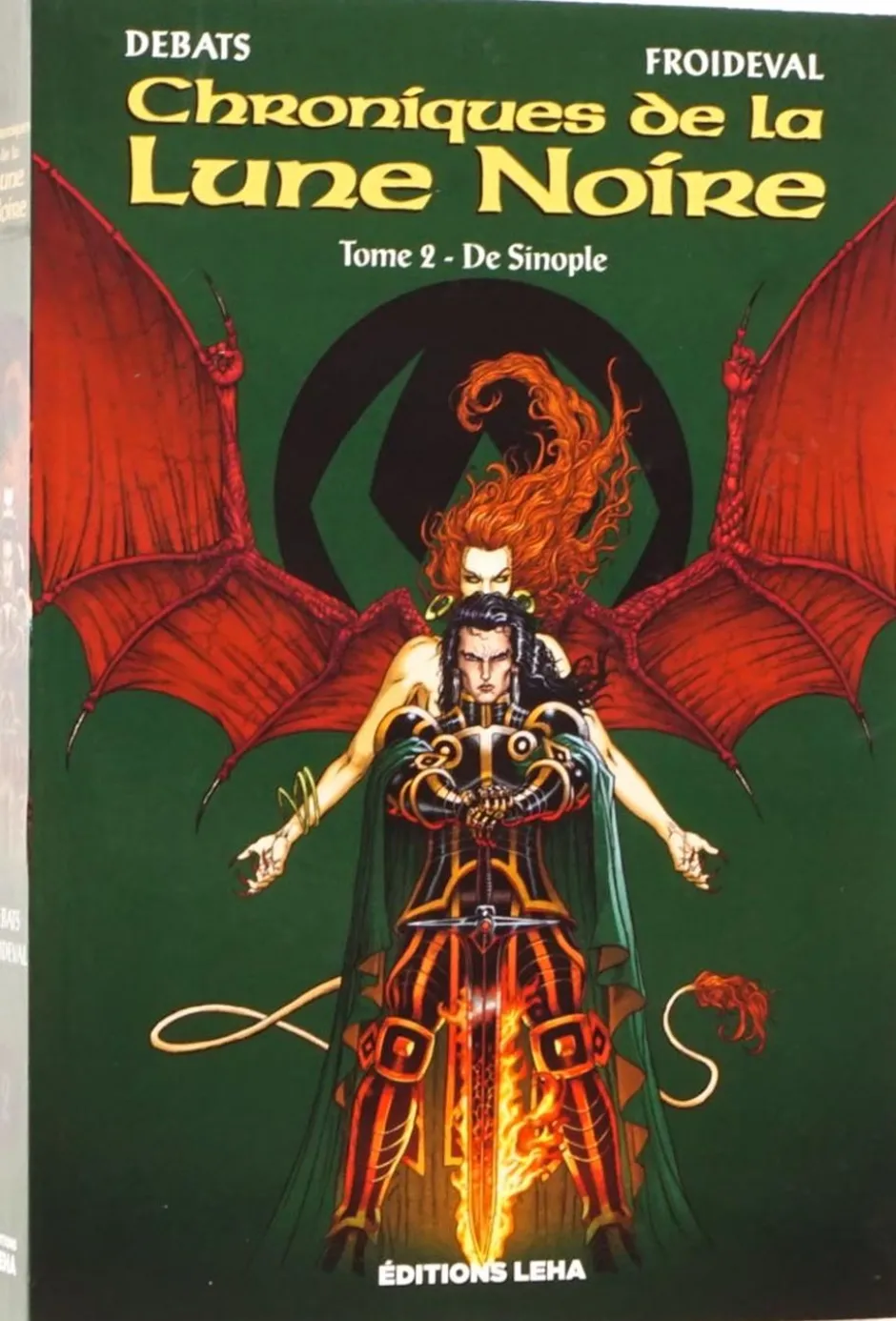 Les Chroniques de la Lune Noire T2 : De Sinople (roman)