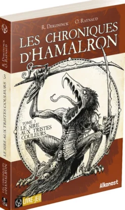 Les Chroniques d'Hamalron : Le Sire aux tristes couleurs - T3