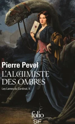 Les Lames du Cardinal T. 2 : L'alchimiste des ombres (roman)