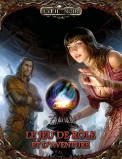 L'Oeil Noir - Le jeu de rôle et d'aventures
