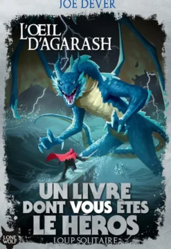 Loup Solitaire 29 : L'oeil d'Agarash