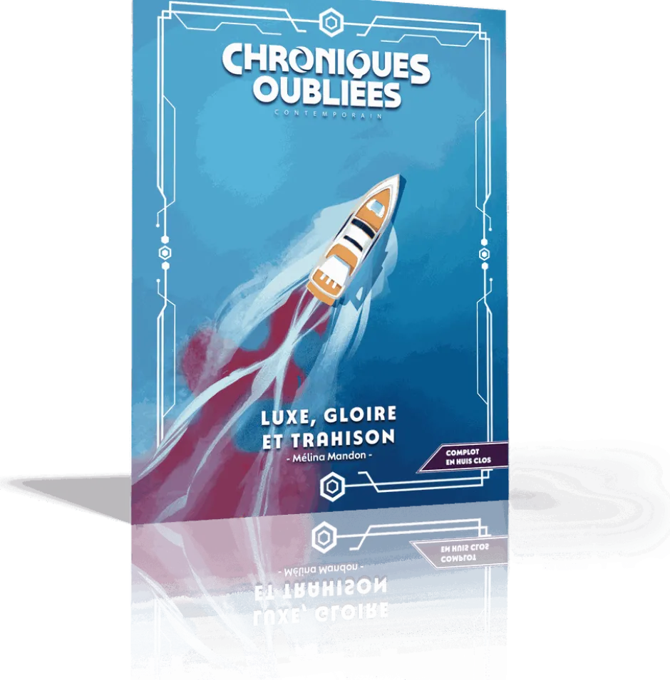 Luxe, gloire et trahison - Chroniques Oubliées Contemporain 2ème édition