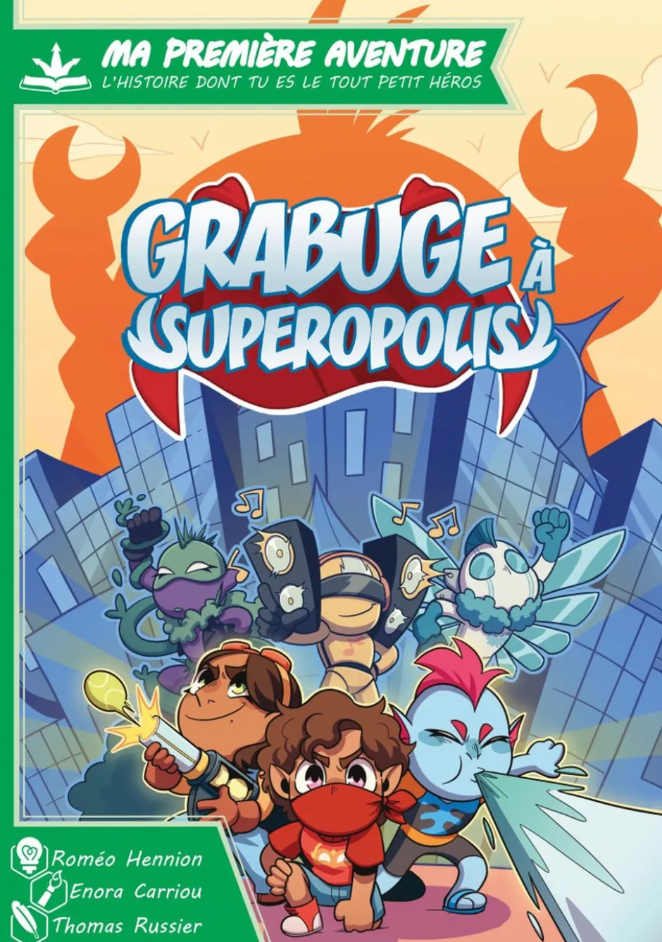 Ma Première Aventure : Grabuge à Superopolis