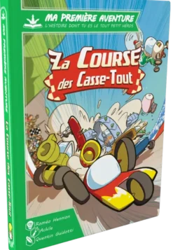 Ma Première Aventure : La Course des Casse-Tout (version longue)