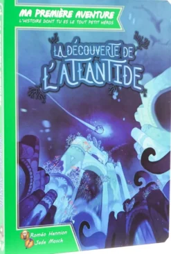 Ma Première Aventure : La Découverte de l'Atlantide (Version Longue)