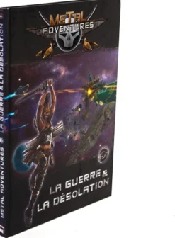 Metal Adventures : La Guerre et la Désolation