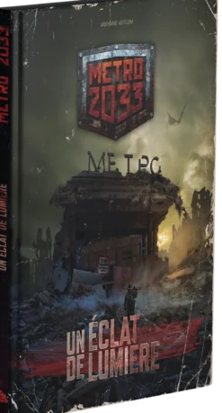Métro 2033 : Un Eclat de Lumière