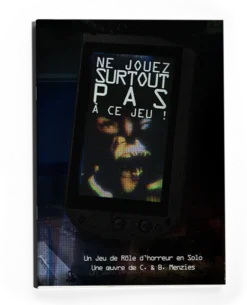 Ne Jouez Surtout pas à ce Jeu ! - Jeu de Rôle solo