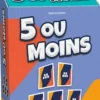 5 ou Moins