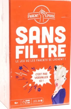 Parent Epuisé : Sans filtre