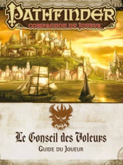 Pathfinder Campagne - Le Guide du joueur du Conseil des voleurs