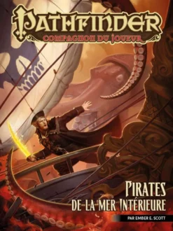 Pathfinder Compagnon du joueur - Pirates de la mer Intérieure