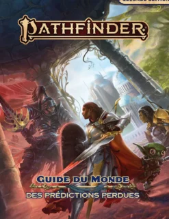 Pathfinder 2 - Guide du monde des prédictions perdues