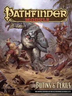 Pathfinder Module - Butins & Périls