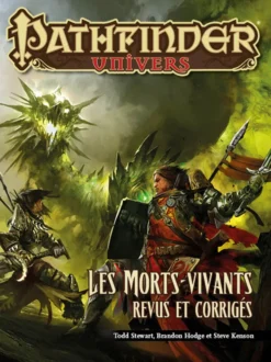 Pathfinder Univers - Les Morts-vivants revus et corrigés