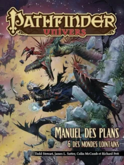 Pathfinder Univers - Manuel des plans & des mondes lointains (couverture rigide) DERNIER EXEMPLAIRE