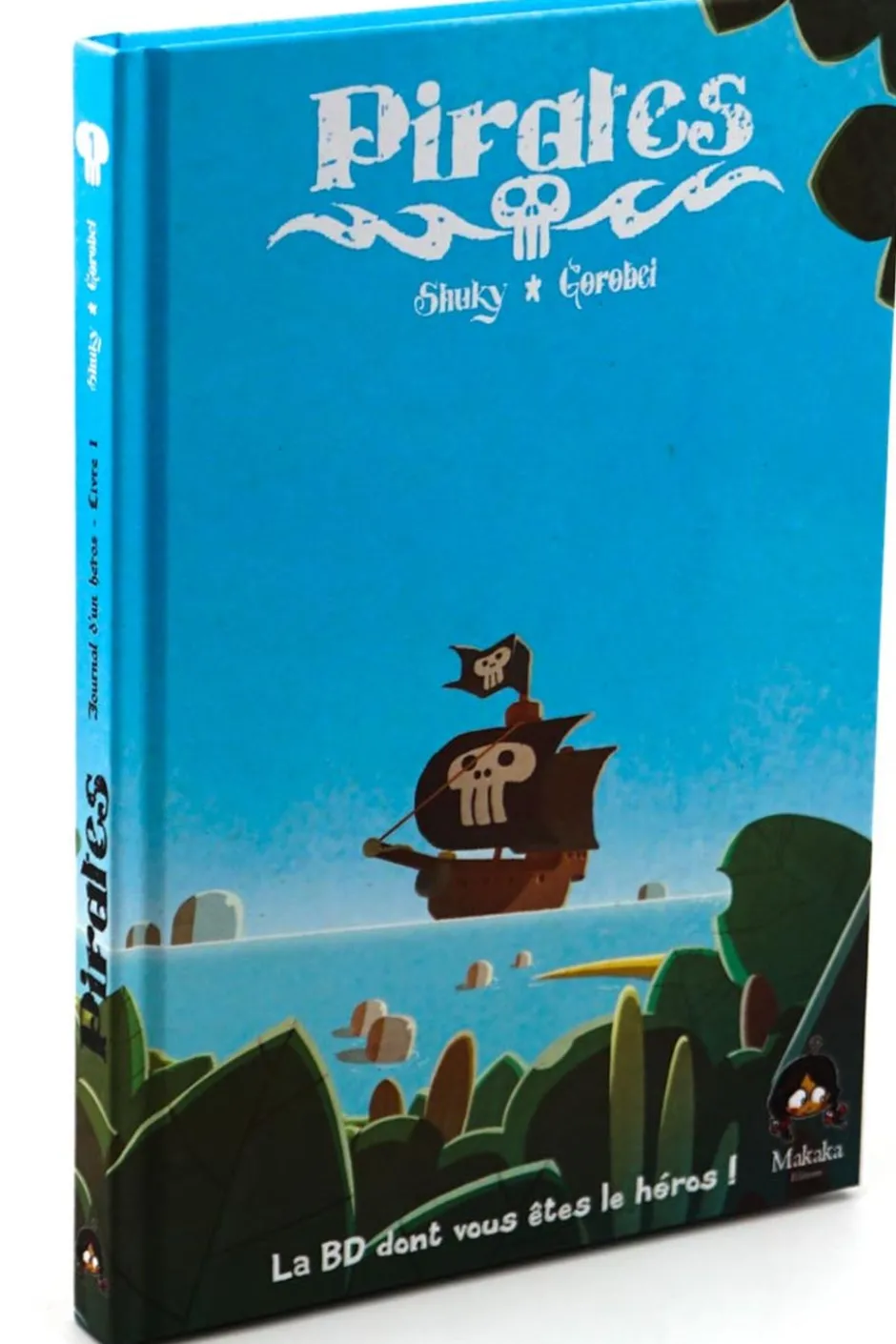 Pirates Tome 1 : La BD dont Vous Etes le Héros