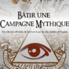 PTGPTB #10 - Bâtir une campagne mythique (PDF)