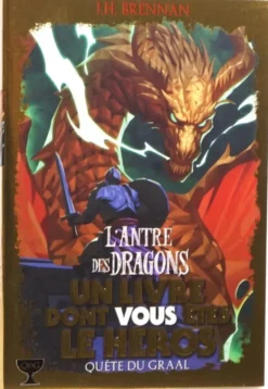 Quête du Graal - Tome 2 : L'Antre des Dragons