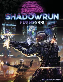 Shadowrun 6 - Feu nourri