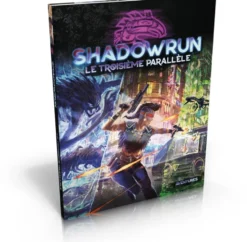 Shadowrun 6 - Le Troisième Parallèle