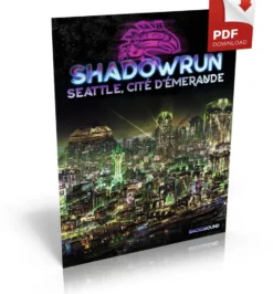 Shadowrun 6 - Seattle, Cité d'émeraude