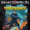 Shadowrun - SR5 - Bloody Business (VF)