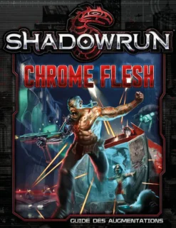 Shadowrun - SR5 - Chrome Flesh
